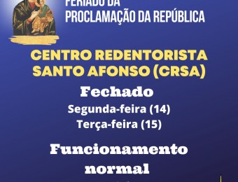 Comunicado Recesso do Centro Redentorista: Feriado da Proclamação da República