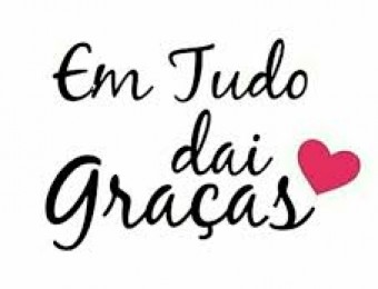 Por tudo dai graças a Deus 10/11/2021
