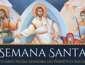 Santuário Perpétuo Socorro divulga programação da Semana Santa e das missas da Páscoa