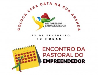 Pastoral do Empreendedor promove encontro, dia 22, no Centro Redentorista Santo Afonso
