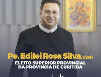 Pe. Edilei Rosa Silva, C.Ss.R foi eleito Superior Provincial