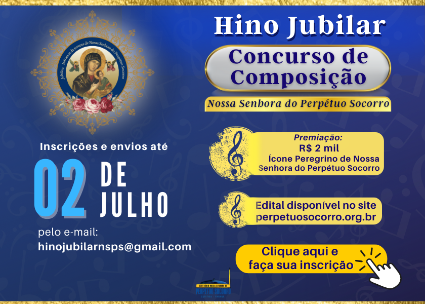 Concurso Cultural de Composição do Hino Jubilar: faça sua inscrição aqui.