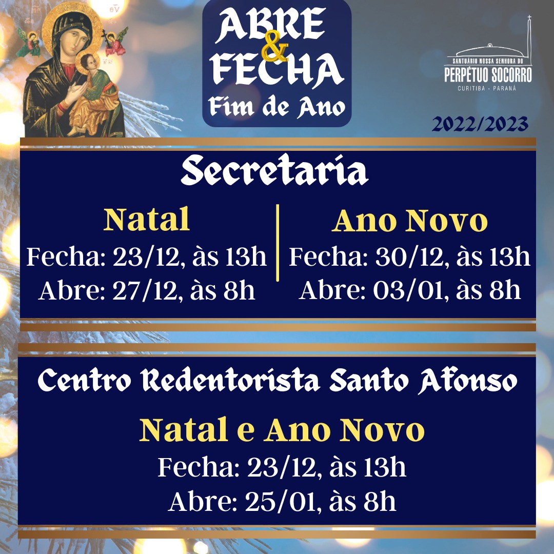 Confira: Horários de funcionamento da secretaria e do Centro Redentorista  Santo Afonso durante as festas de